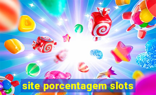 site porcentagem slots